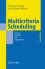 Multicriteria Scheduling : Theory, Models and Algorithms - eBook