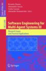 Software Engineering for Multi-Agent Systems III : Research Issues and Practical Applications - Book