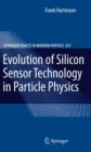Evolution of Silicon Sensor Technology in Particle Physics - Book