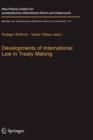 Developments of International Law in Treaty Making - Book