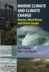Marine Climate and Climate Change : Storms, Wind Waves and Storm Surges - Book