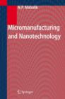 Micromanufacturing and Nanotechnology - Book