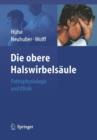 Die obere Halswirbelsaule : Pathophysiologie und Klinik - Book