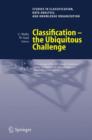 Classification - the Ubiquitous Challenge : Proceedings of the 28th Annual Conference of the Gesellschaft fur Klassifikation e.V., University of Dortmund, March 9-11, 2004 - Book