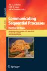 Communicating Sequential Processes. The First 25 Years : Symposium on the Occasion of 25 Years of CSP, London, UK, July 7-8, 2004. Revised Invited Papers - Book