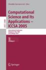 Computational Science and Its Applications - ICCSA 2005 : International Conference, Singapore, May 9-12, 2005, Proceedings, Part I - Book