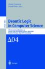 Deontic Logic in Computer Science : 7th International Workshop on Deontic Logic in Computer Science, DEON 2004, Madeira, Portugal, May 26-28, 2004. Proceedings - eBook