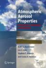 Atmospheric Aerosol Properties : Formation, Processes and Impacts - Book