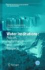 Water Institutions: Policies, Performance and Prospects - eBook