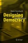 Designing Democracy : Ideas for Better Rules - eBook