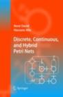 Discrete, Continuous, and Hybrid Petri Nets - eBook