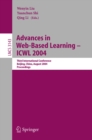Advances in Web-Based Learning - ICWL 2004 : Third International Conference, Beijing, China, August 8-11, 2004, Proceedings - eBook
