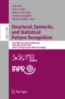 Structural, Syntactic, and Statistical Pattern Recognition : Joint IAPR International Workshops, SSPR 2004 and SPR 2004, Lisbon, Portugal, August 18-20, 2004 Proceedings - eBook