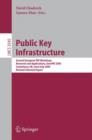 Public Key Infrastructure : Second European PKI Workshop: Research and Applications, EuroPKI 2005, Canterbury, UK, June 30- July 1, 2005, Revised Selected Papers - Book