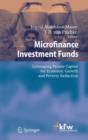 Microfinance Investment Funds : Leveraging Private Capital for Economic Growth and Poverty Reduction - Book