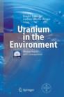 Uranium in the Environment : Mining Impact and Consequences - Book