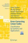 Error-Correcting Linear Codes : Classification by Isometry and Applications - Book