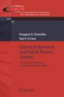 Control of Nonlinear and Hybrid Process Systems : Designs for Uncertainty, Constraints and Time-Delays - Book