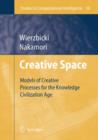 Creative Space : Models of Creative Processes for the Knowledge Civilization Age - Book