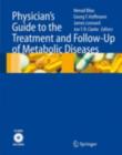 Physician's Guide to the Treatment and Follow-Up of Metabolic Diseases - eBook