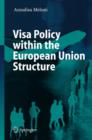 Visa Policy within the European Union Structure - Book