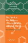 Biochemical Mechanisms of Detoxification in Higher Plants : Basis of Phytoremediation - Book