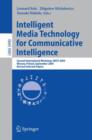Intelligent Media Technology for Communicative Intelligence : Second International Workshop, IMTCI 2004, Warsaw, Poland, September 13-14, 2004. Revised Selected Papers - Book