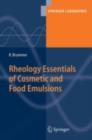 Rheology Essentials of Cosmetic and Food Emulsions - eBook