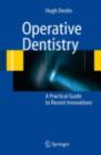 Operative Dentistry : A Practical Guide to Recent Innovations - eBook