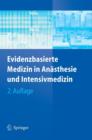 Evidenzbasierte Medizin in Anasthesie Und Intensivmedizin - Book