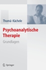 Psychoanalytische Therapie : Grundlagen - Book