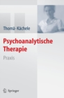 Psychoanalytische Therapie : Praxis - Book