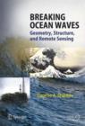 Breaking Ocean Waves : Geometry, Structure and Remote Sensing - Book