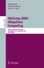 UbiComp 2004: Ubiquitous Computing : 6th International Conference, Nottingham, UK, September 7-10, 2004, Proceedings - eBook