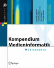 Kompendium Medieninformatik : Mediennetze - Book