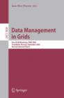 Data Management in Grids : First VLDB Workshop, DMG 2005, Trondheim, Norway, September 2-3, 2005, Revised Selected Papers - Book