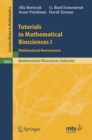 Tutorials in Mathematical Biosciences I : Mathematical Neuroscience - eBook