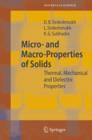 Micro- and Macro-Properties of Solids : Thermal, Mechanical and Dielectric Properties - Book