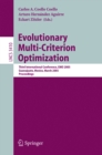 Evolutionary Multi-Criterion Optimization : Third International Conference, EMO 2005, Guanajuato, Mexico, March 9-11, 2005, Proceedings - eBook