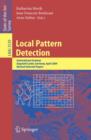 Local Pattern Detection : International Seminar Dagstuhl Castle, Germany, April 12-16, 2004, Revised Selected Papers - eBook