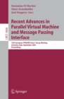 Recent Advances in Parallel Virtual Machine and Message Passing Interface : 12th European PVM/MPI User's Group Meeting, Sorrento, Italy, September 18-21, 2005, Proceedings - eBook