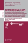 NETWORKING 2005. Networking Technologies, Services, and Protocols; Performance of Computer and Communication Networks; Mobile and Wireless Communications Systems : 4th International IFIP-TC6 Networkin - eBook
