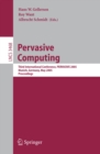 Pervasive Computing : Third International Conference, PERVASIVE 2005, Munich, Germany, May 8-13, 2005, Proceedings - eBook