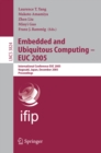 Embedded and Ubiquitous Computing - EUC 2005 : International Conference EUC 2005, Nagasaki, Japan, December 6-9, 2005, Proceedings - eBook