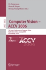 Computer Vision - ACCV 2006 : 7th Asian Conference on Computer Vision, Hyderabad, India, January 13-16, 2006, Proceedings, Part II - eBook