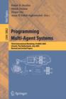 Programming Multi-Agent Systems : Third International Workshop, ProMAS 2005, Utrecht, The Netherlands, July 26, 2005, Revised and Invited Papers - Book