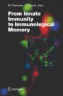 From Innate Immunity to Immunological Memory - Book