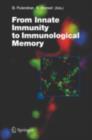 From Innate Immunity to Immunological Memory - eBook