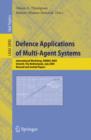 Defence Applications of Multi-Agent Systems : International Workshop, DAMAS 2005, Utrecht, The Netherlands, July 25, 2005, Revised and Invited Papers - eBook