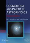 Cosmology and Particle Astrophysics - Book